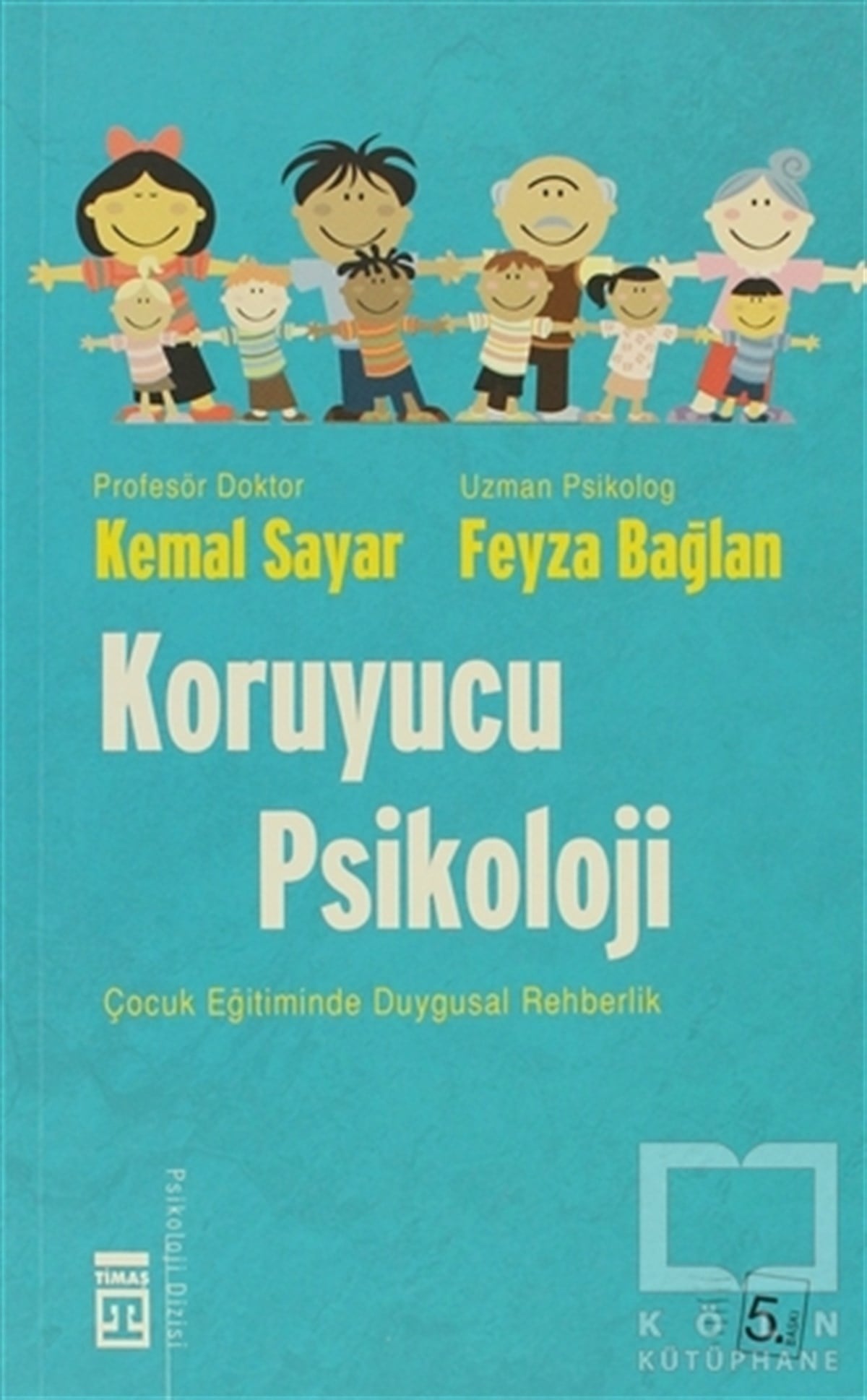 Kemal SayarÇocuk PsikolojisiKoruyucu Psikoloji