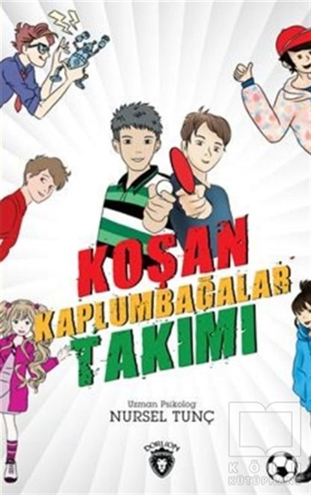 Nursel TunçHikayelerKoşan Kaplumbağalar Takımı