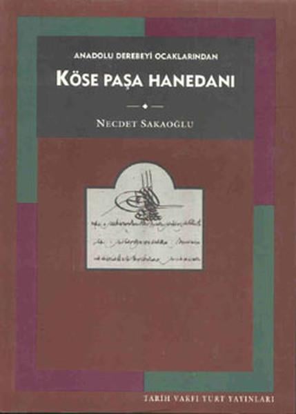 Ali BerktayOsmanli TarihiKöse Paşa Hanedanı