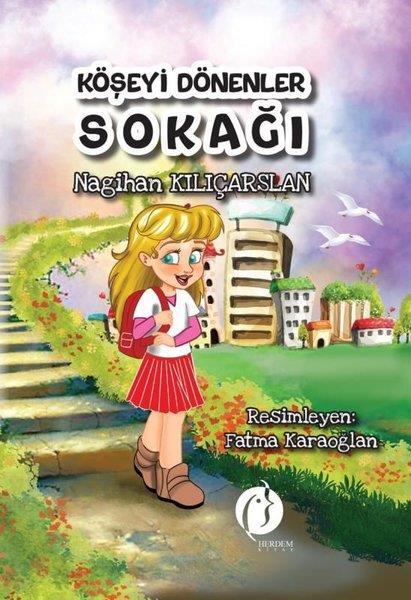 Nagihan KılıçarslanEgitim Etkinlik KitaplariKöşeyi Dönenler Sokağı