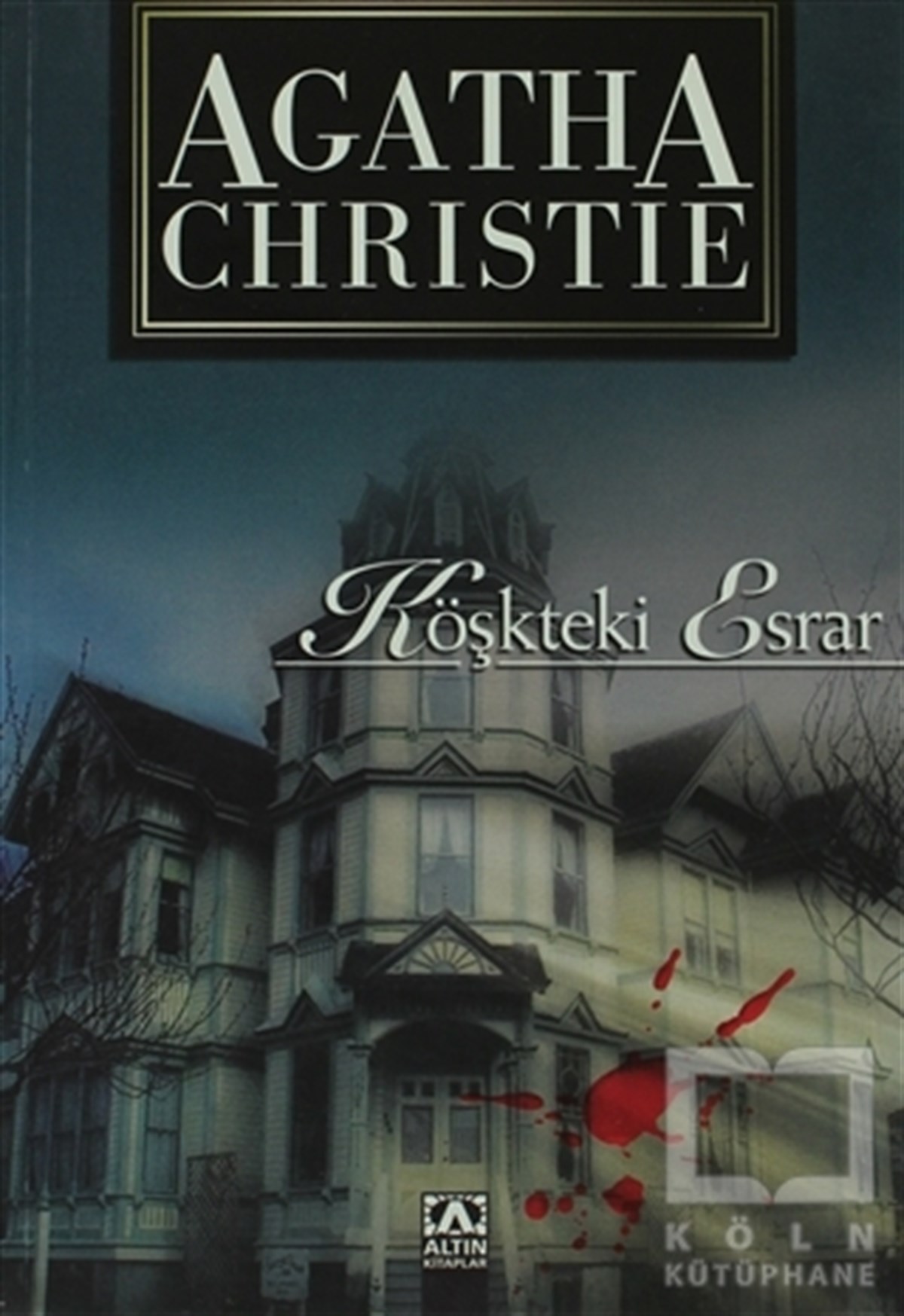 Agatha ChristiePolisiyeKöşkteki Esrar