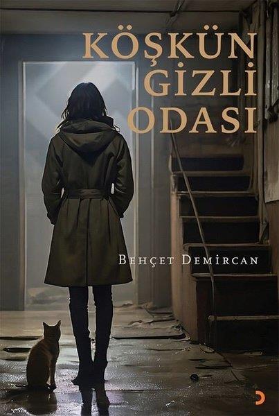 Behçet DemircanTürkiye RomanKöşkün Gizli Odası