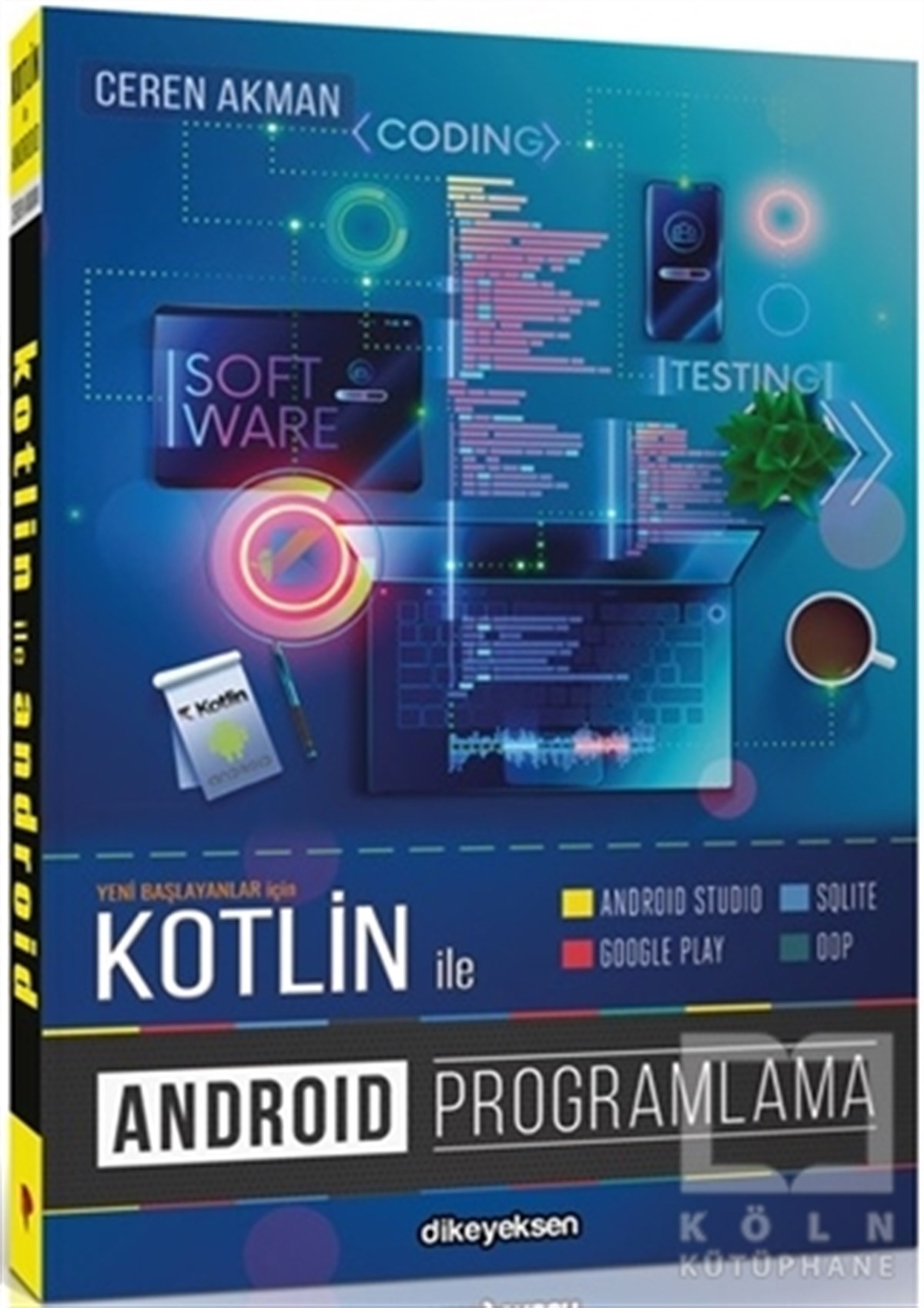 Ceren AkmanProgramlamaKotlin ile Android Programlama