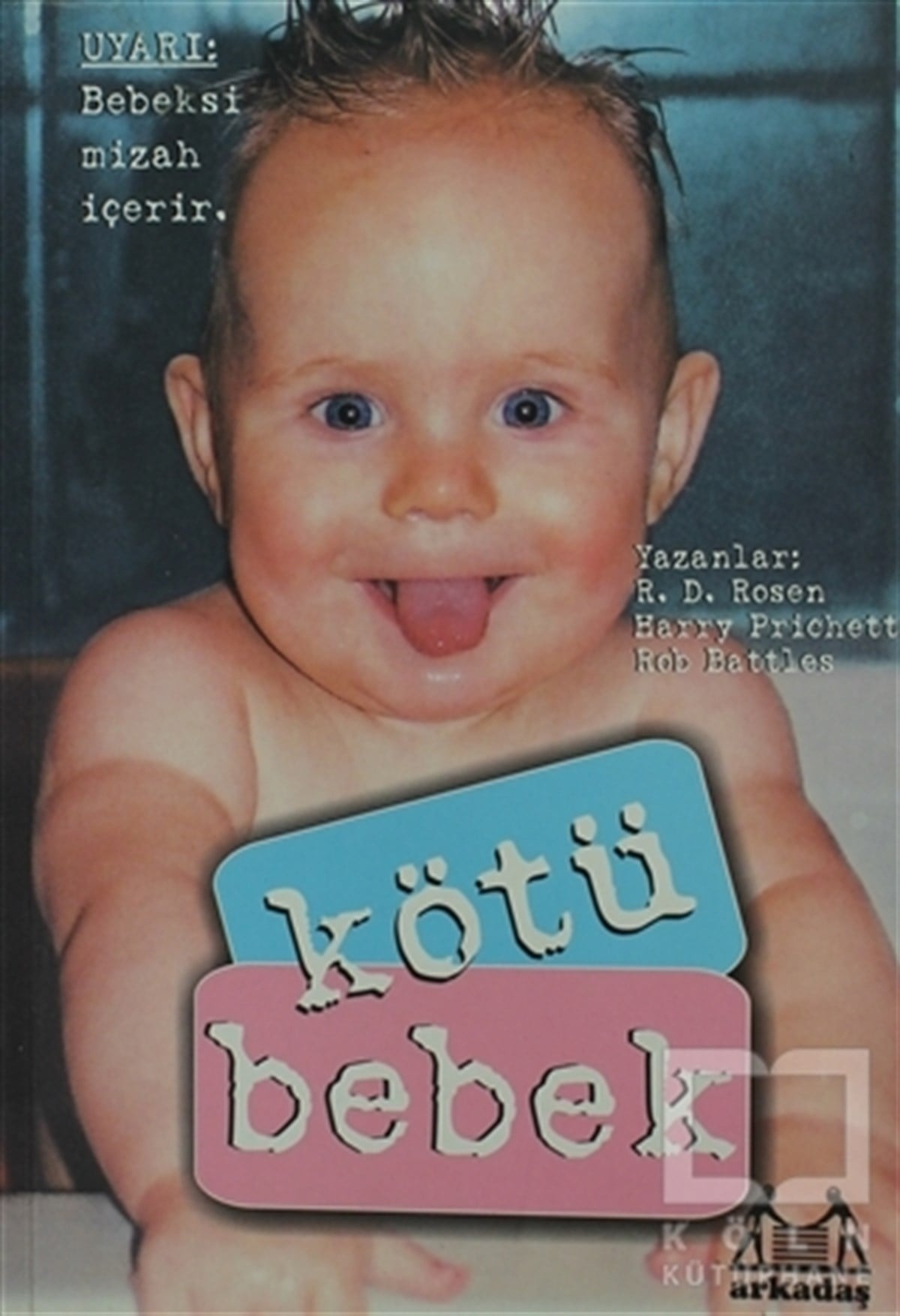 R. D. RosenMizahKötü Bebek