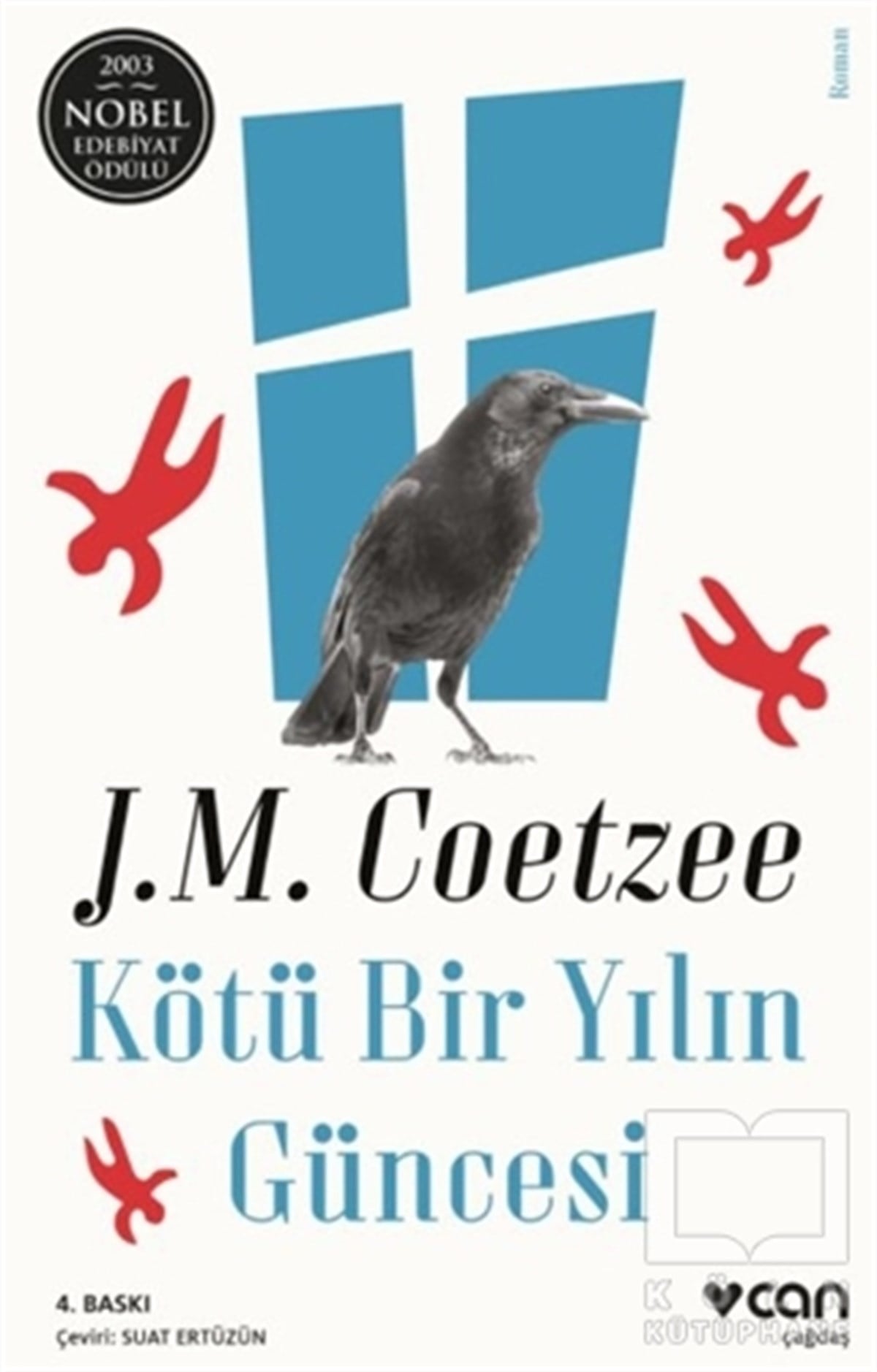 John Maxwell CoetzeeTürkçe RomanlarKötü Bir Yılın Güncesi