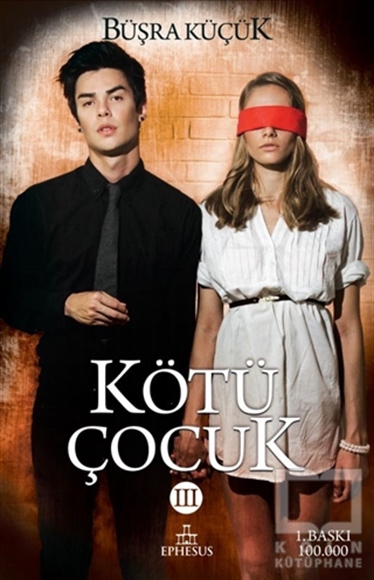 Büşra KüçükGençlik EdebiyatıKötü Çocuk - 3