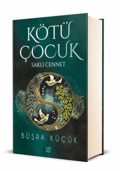 Büşra KüçükAşk Kitapları & Aşk RomanlarıKötü Çocuk 4-Saklı Cennet