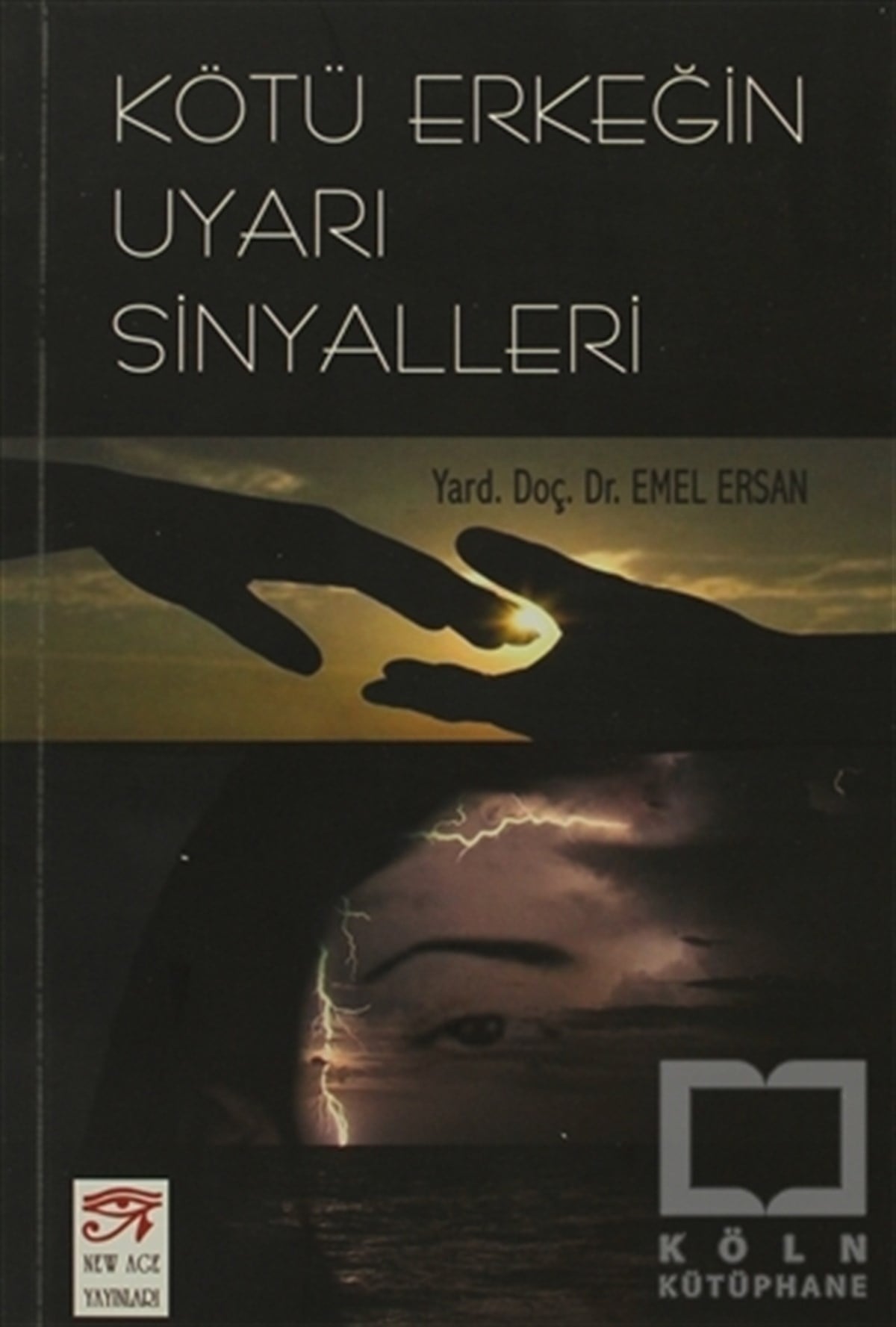 Emel ErsanDiğerKötü Erkeğin Uyarı Sinyalleri