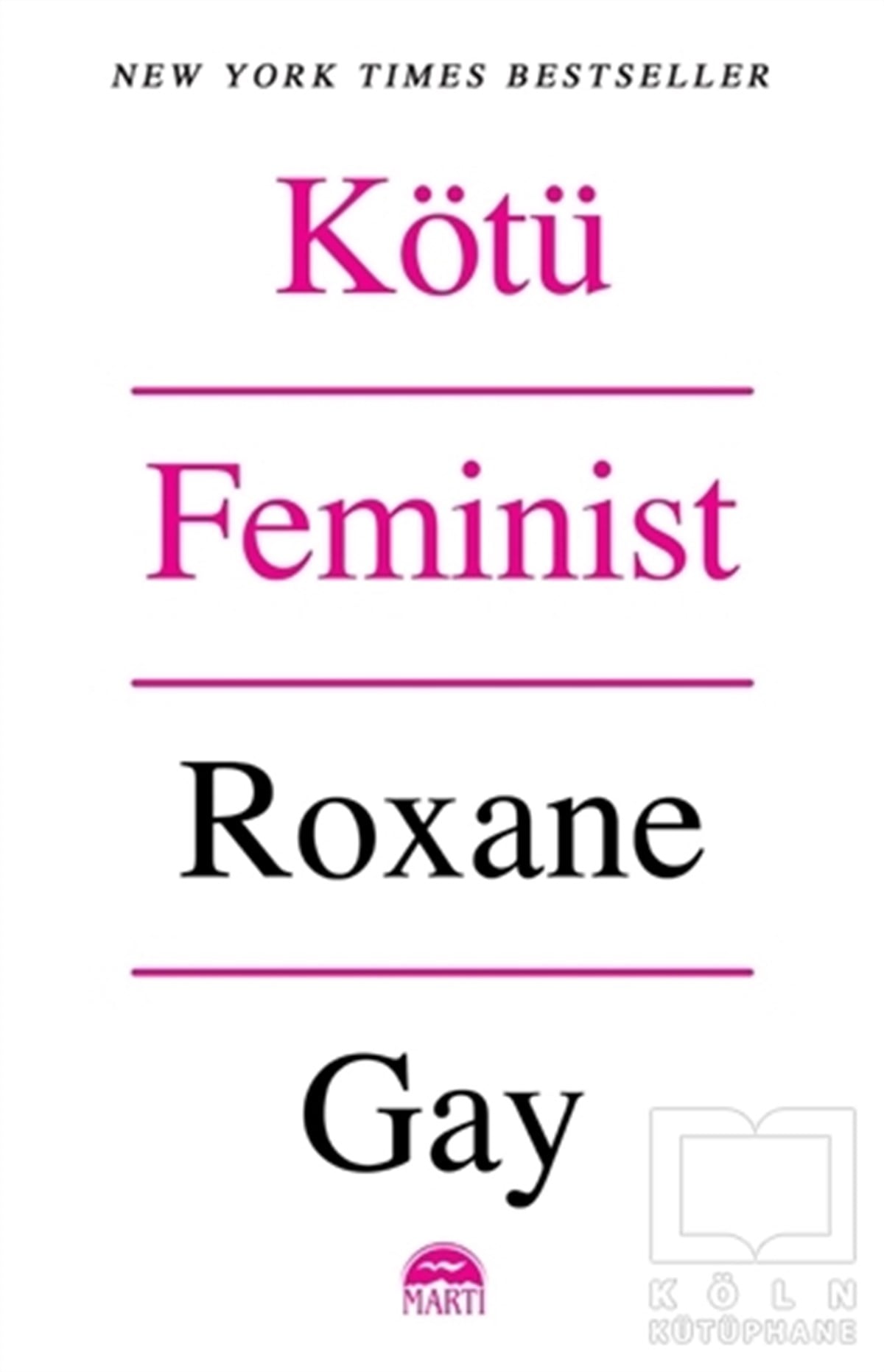 Roxane GayTürkçe RomanlarKötü Feminist
