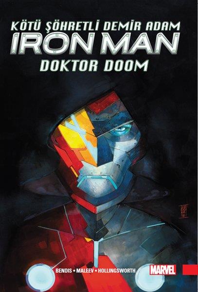 Brian Michael BendisÇizgi RomanlarKötü Şöhretli Demir Adam Iron Man Cilt 1 - Doktor Doom