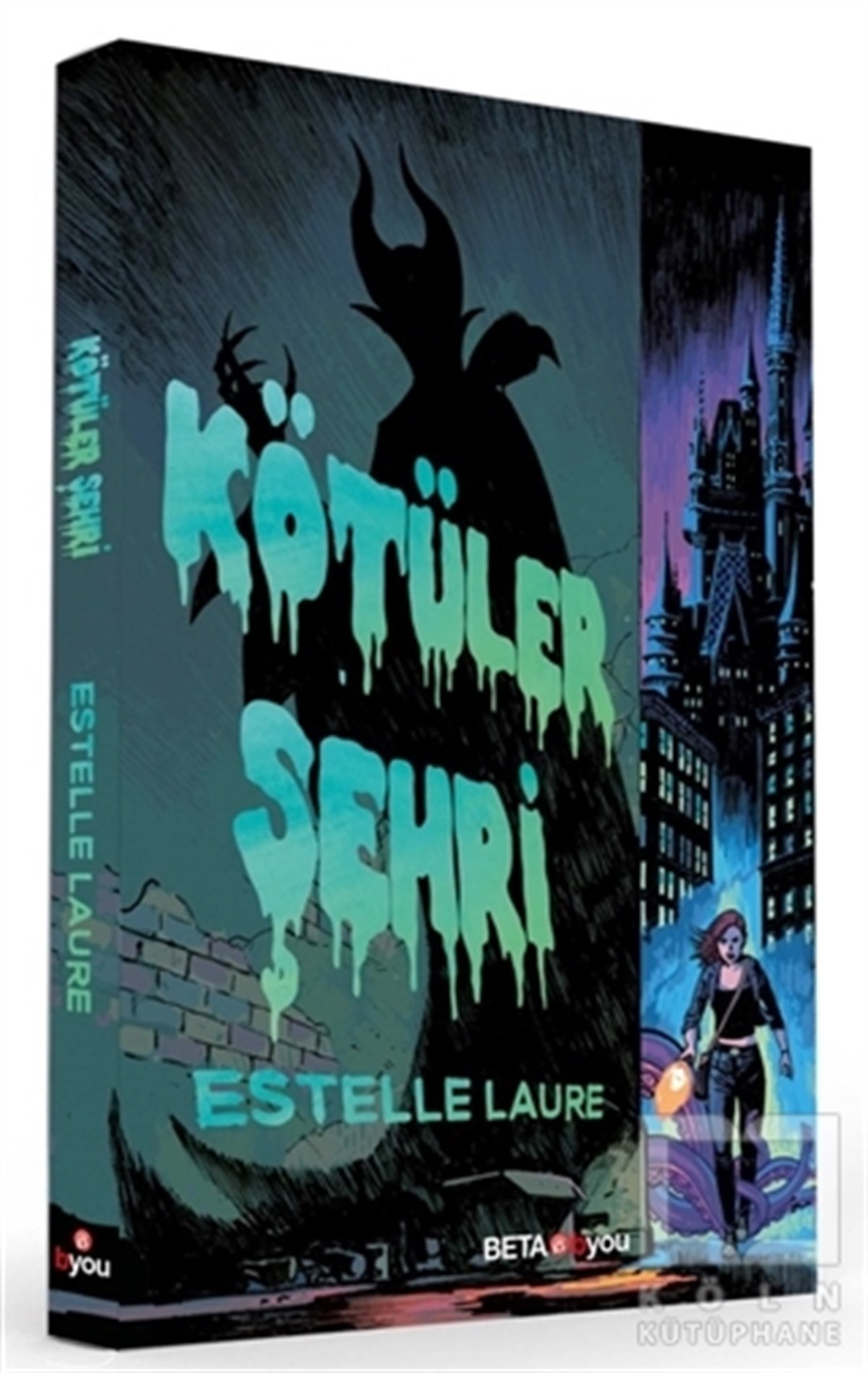 Estelle LaureÇocuk RomanlarıKötüler Şehri
