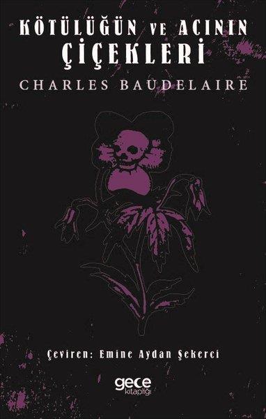 Charles BaudelaireTürkiye RomanKötülüğün ve Acının Çiçekleri
