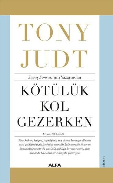 Tony JudtDünya Siyaseti ve PolitikasıKötülük Kol Gezerken