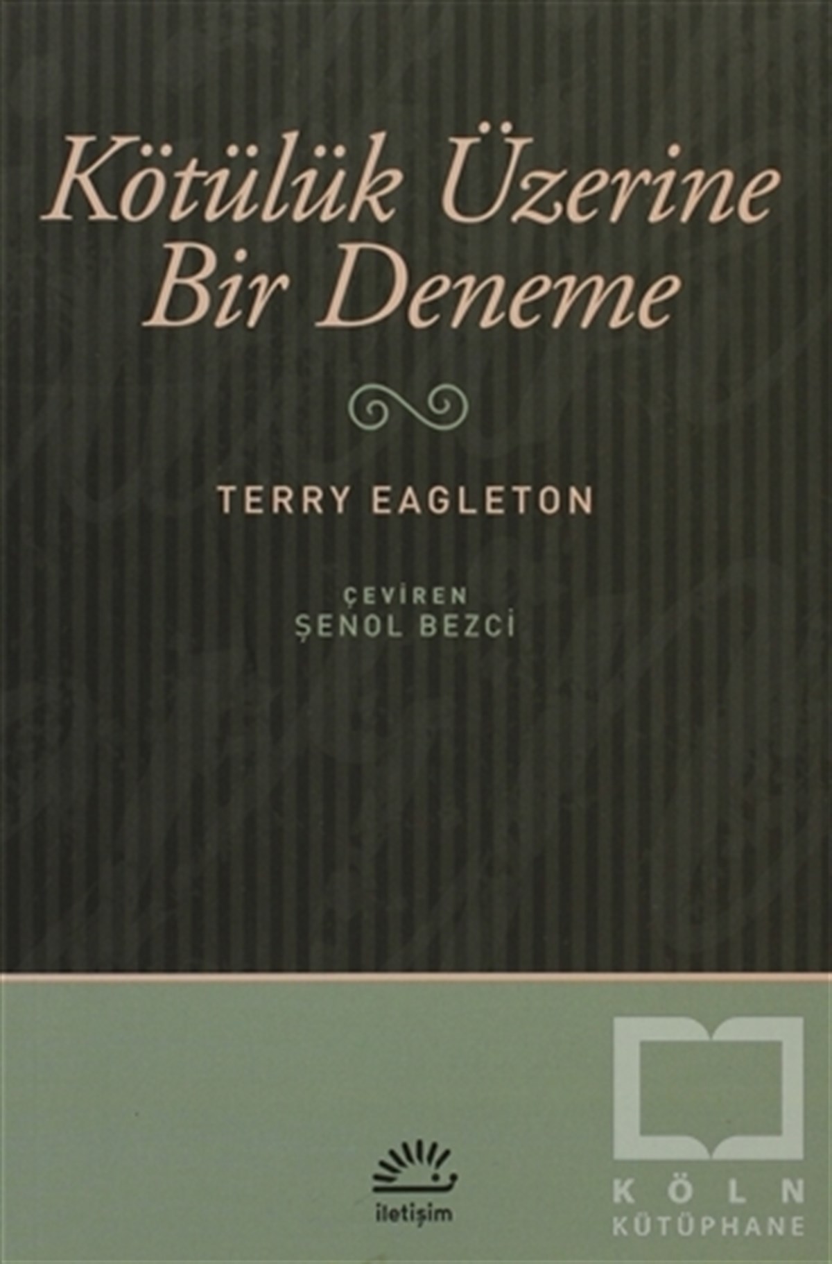 Terry EagletonEleştiri, İnceleme, KuramKötülük Üzerine Bir Deneme