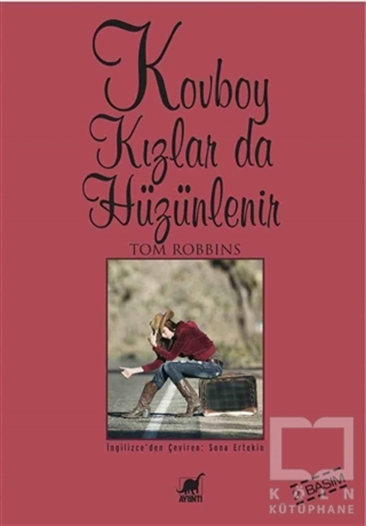 Tom RobbinsAmerikan EdebiyatıKovboy Kızlar da Hüzünlenir