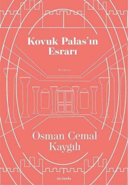 Osman Cemal KaygılıTürkiye RomanKovuk Palasın Esrarı