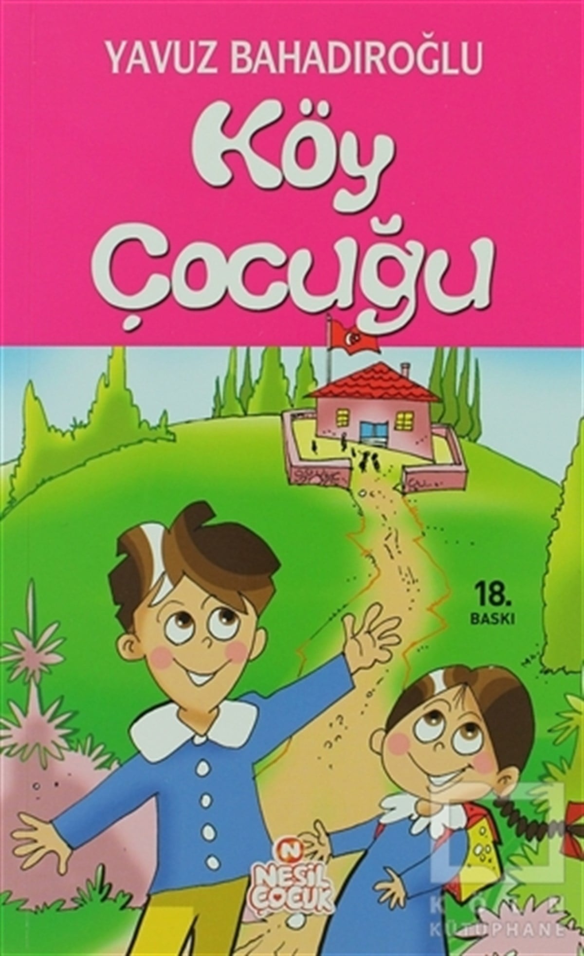 Yavuz BahadıroğluRoman-ÖyküKöy Çocuğu