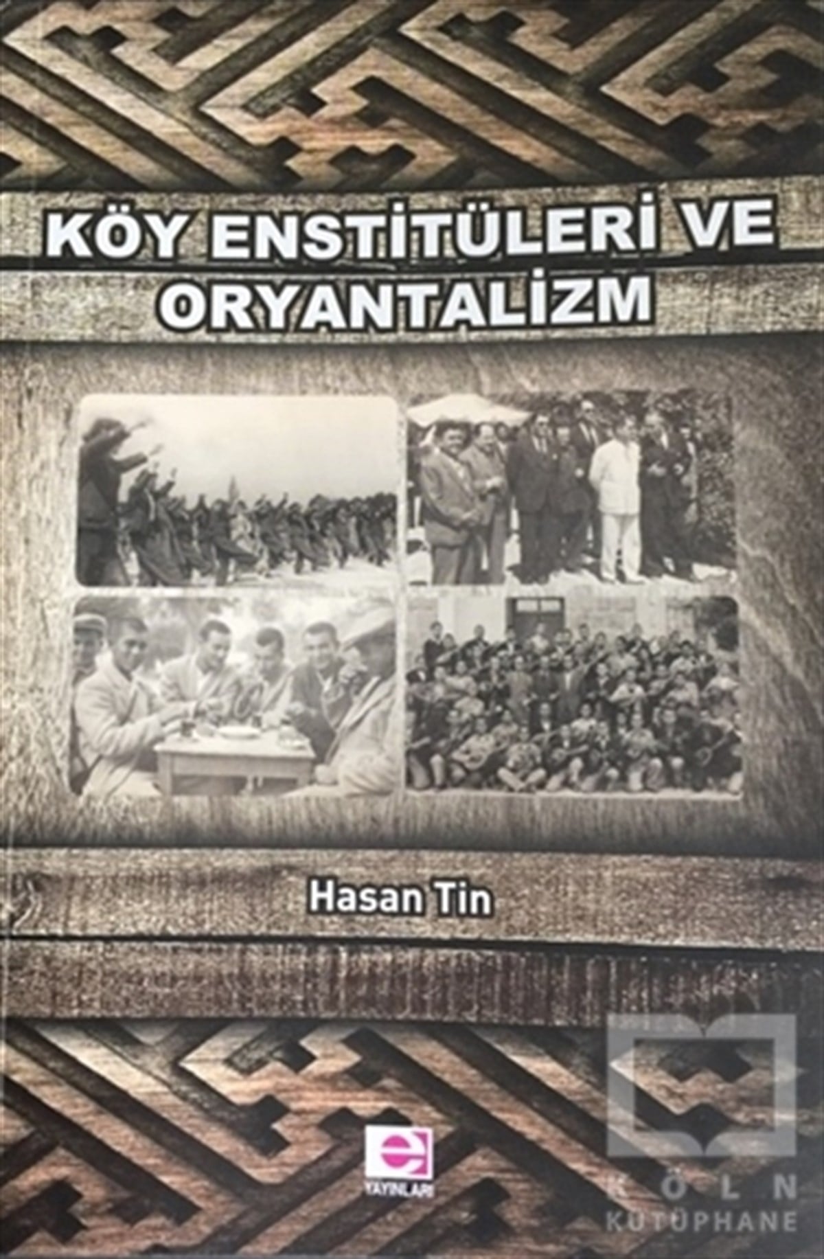 Hasan TinDiğerKöy Enstitüleri ve Oryantalizm