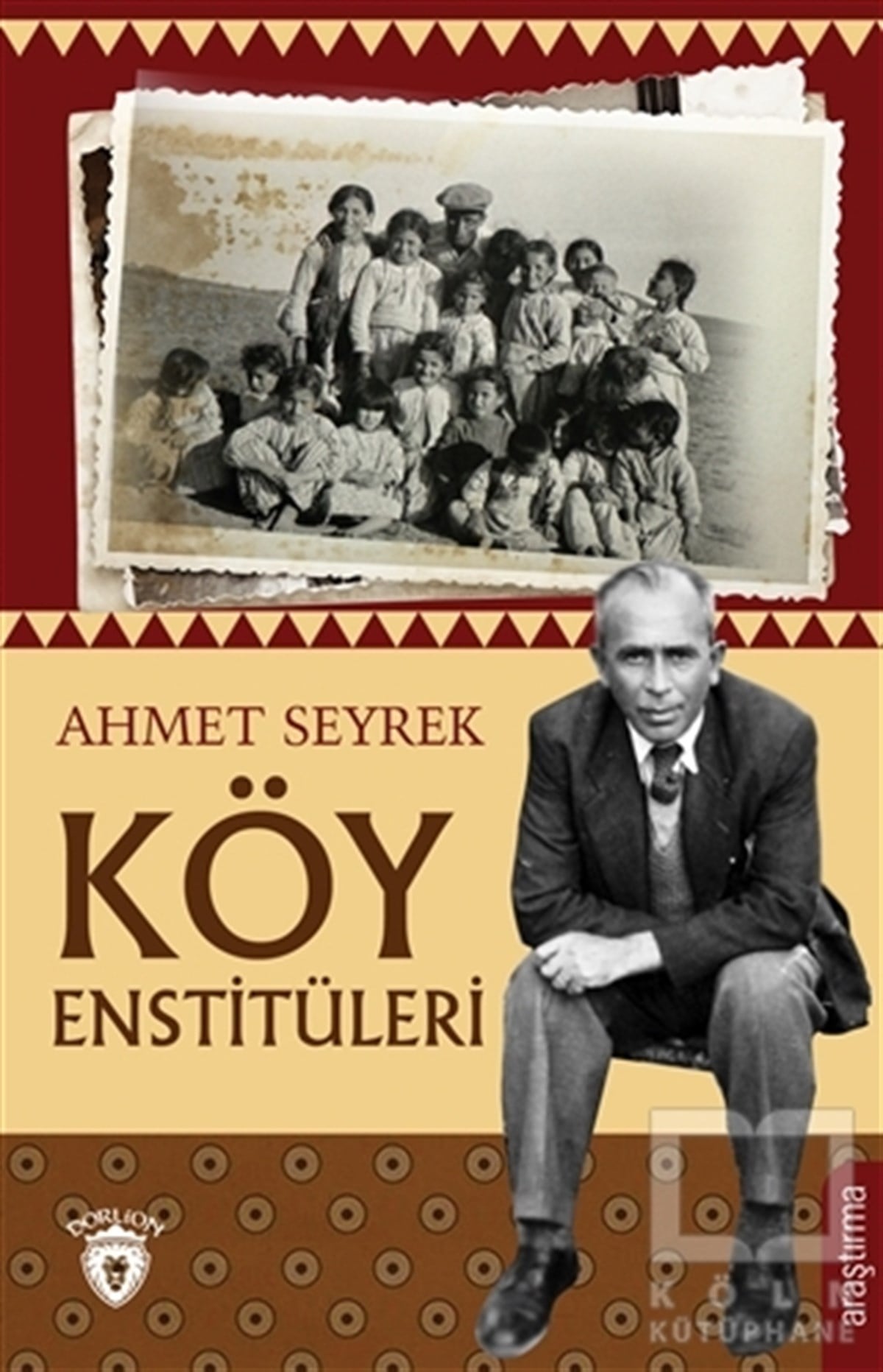 Ahmet SeyrekTarihsel RomanlarKöy Enstitüleri