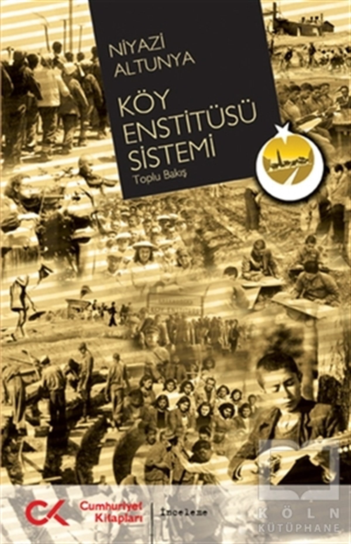 Niyazi AltunyaDiğerKöy Enstitüsü Sistemi