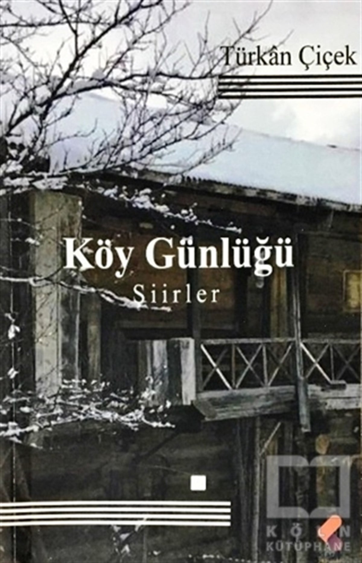 Türkan ÇiçekŞiirKöy Günlüğü