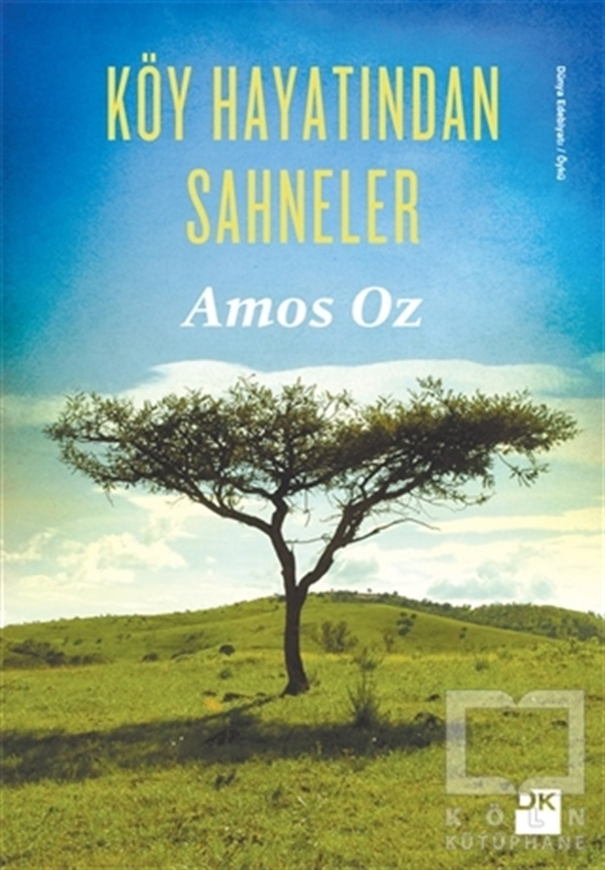 Amos OzTarihsel RomanlarKöy Hayatından Sahneler