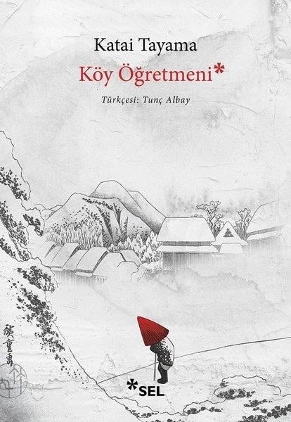 Katai TayamaDünya RomanKöy Öğretmeni