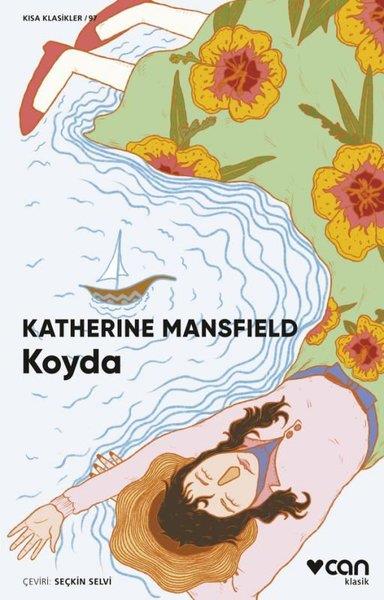 Katherine MansfieldDünya KlasikleriKoyda - Kısa Klasikler