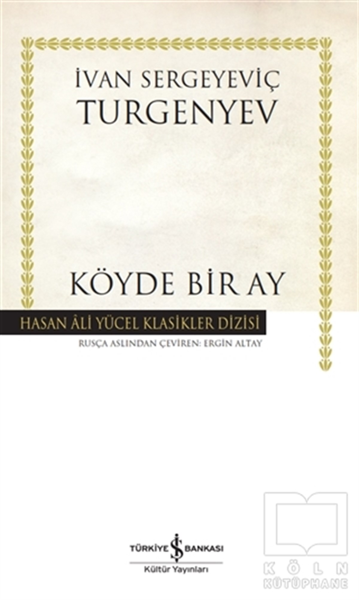 Ivan Sergeyeviç TurgenyevDünya Klasikleri & Klasik KitaplarKöyde Bir Ay (Ciltli)