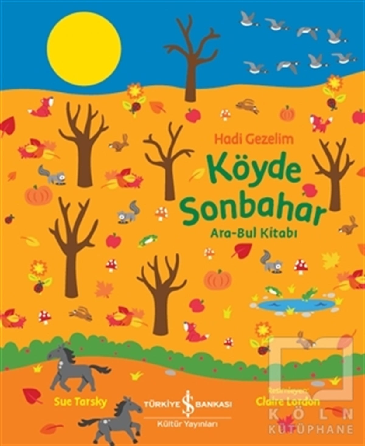 Sue TarskyEtkinlik KitaplarıKöyde Sonbahar Ara-Bul Kitabı - Hadi Gezelim