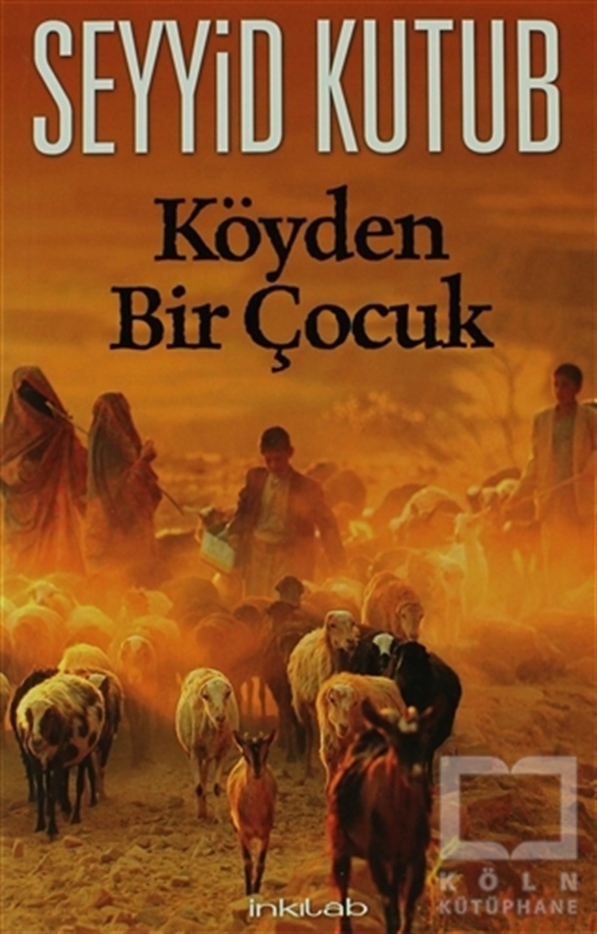 Seyyid KutubAnı - Mektup - GünlükKöyden Bir Çocuk