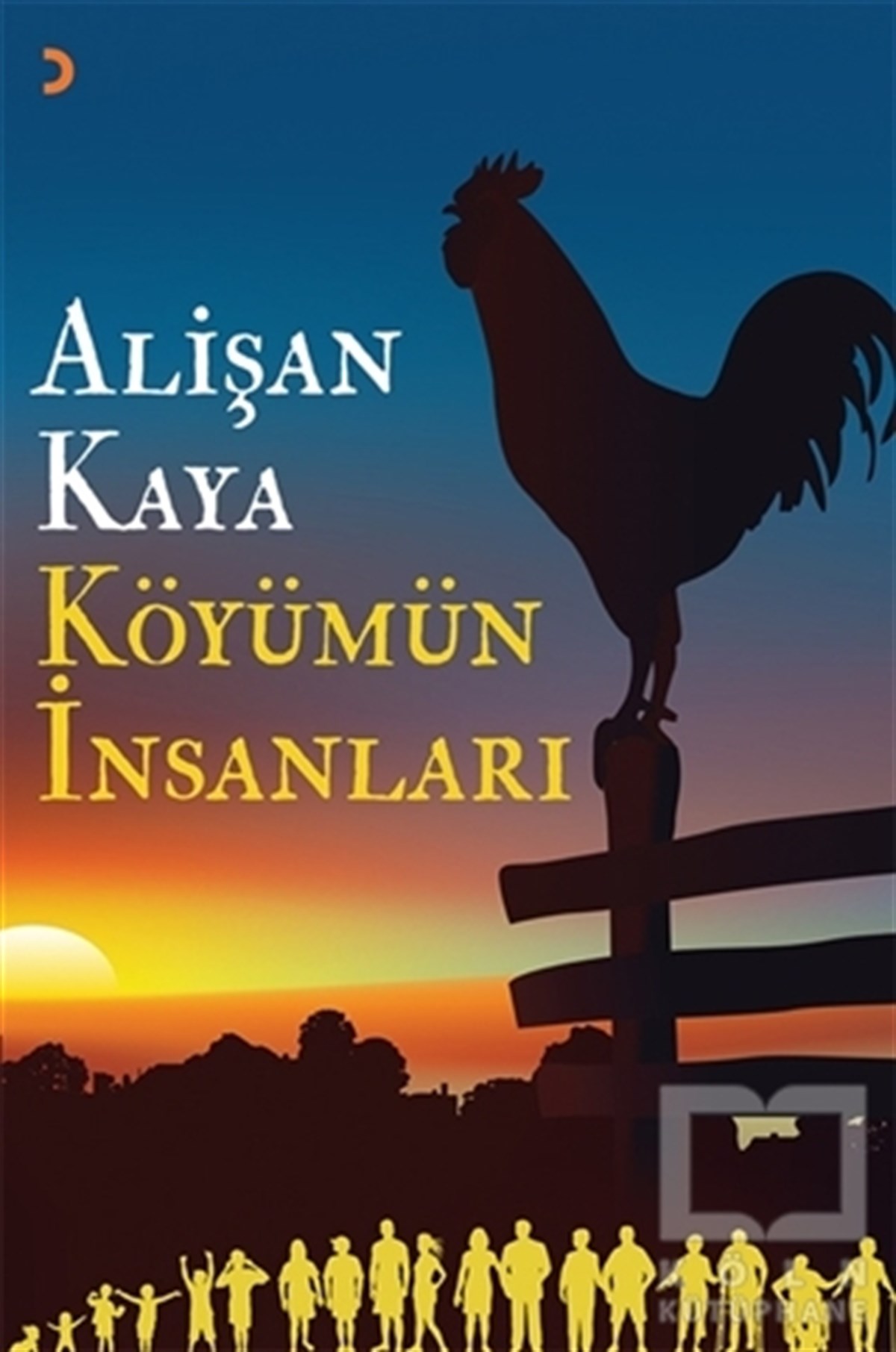 Alişan KayaTürkçe RomanlarKöyümün İnsanları