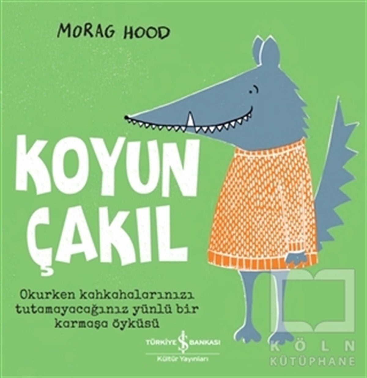 Morag HoodÇocuk Hikaye KitaplarıKoyun Çakıl