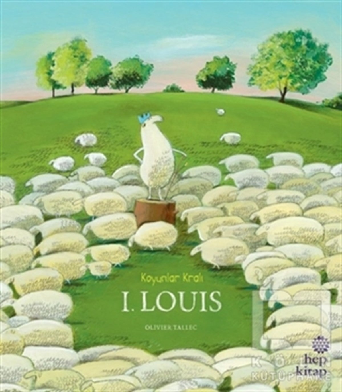 Olivier TallecMasallarKoyunlar Kralı 1. Louis