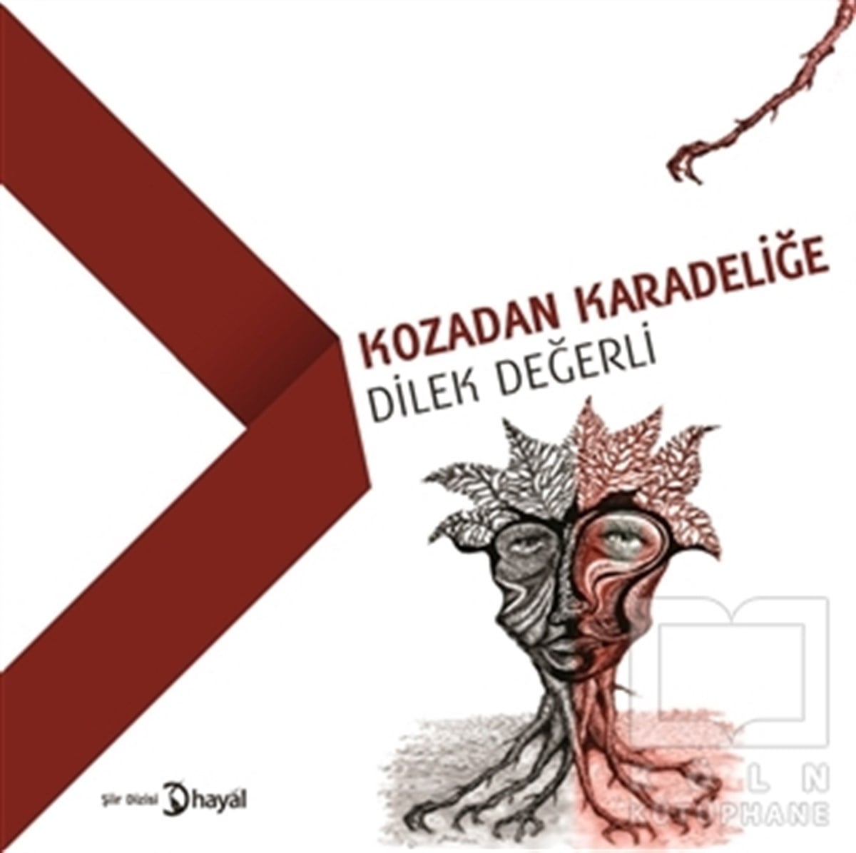 Dilek DeğerliŞiirKozadan Karadeliğe