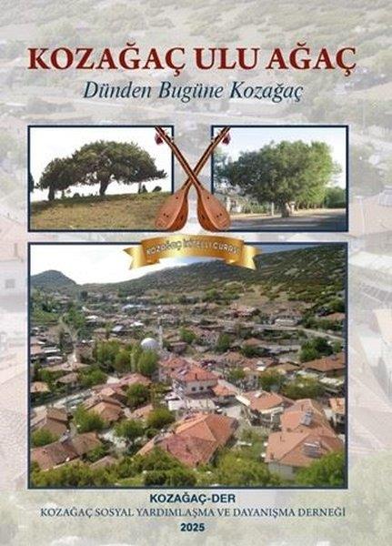 KolektifCoğrafyaKozağaç Ulu Ağaç - Dünden Bugüne Kozağaç