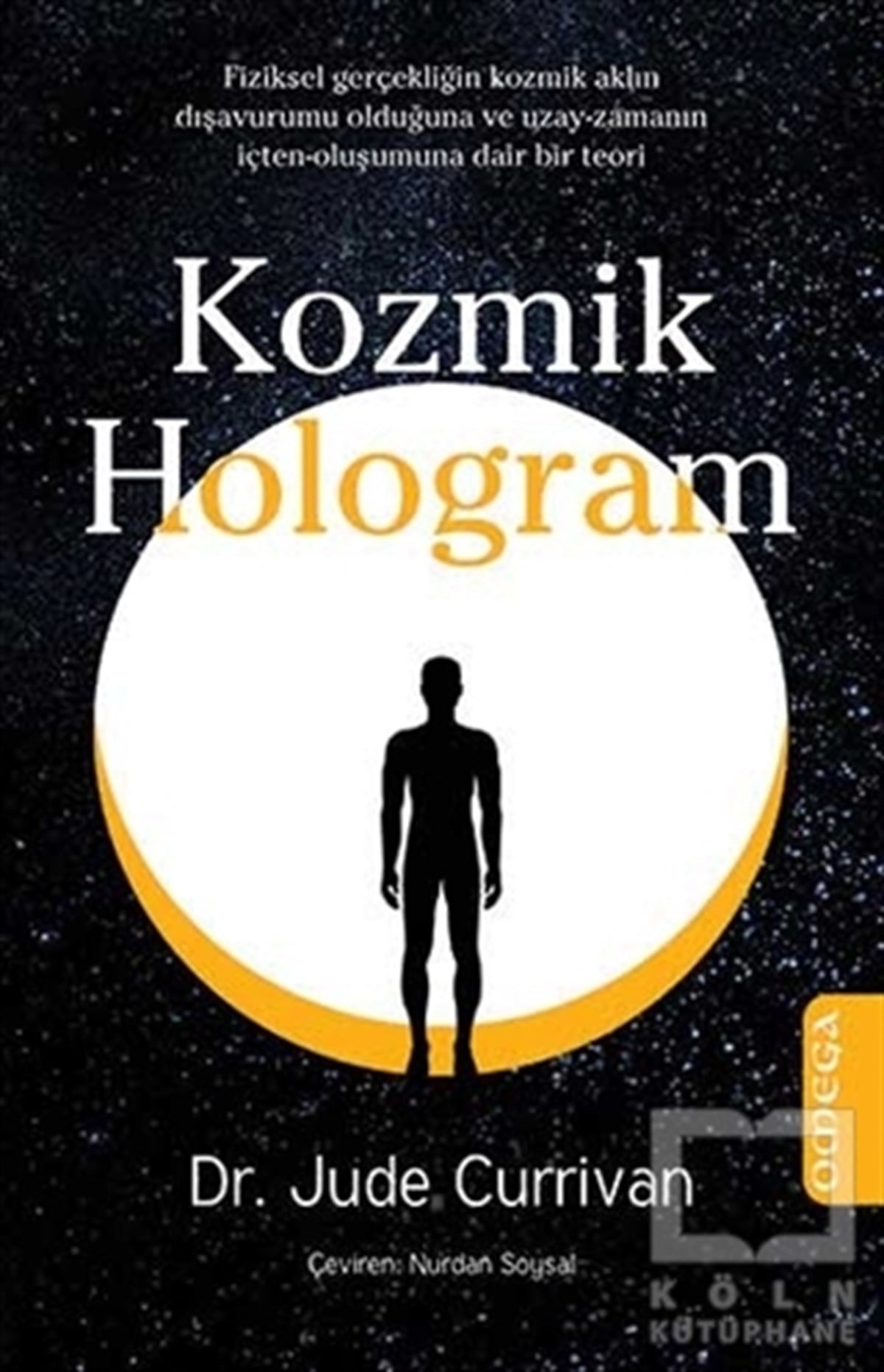 Jude CurrivanParapsikoloji-GizemKozmik Hologram