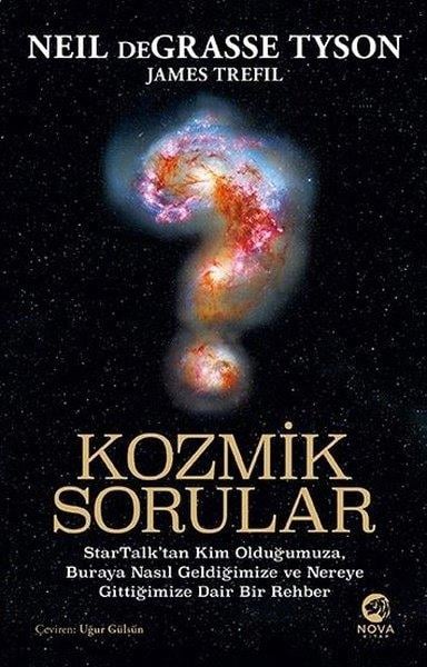 James TrefilPopüler Bilim KitaplarıKozmik Sorular - StarTalk'tan Kim Olduğumuza Buraya Nasıl Geldiğimize ve Nereye Gittiğimize Dair Bi
