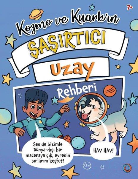 Tracey TurnerÇocuk Bilim KitaplarıKozmo ve Kuark'ın Şaşırtıcı Uzay Rehberi