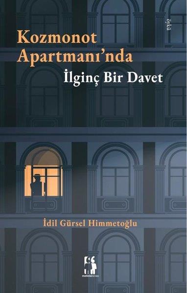 İdil Gürsel HimmetoğluHikaye (Öykü) KitaplarıKozmonot Apartmanı'nda İlginç Bir Davet