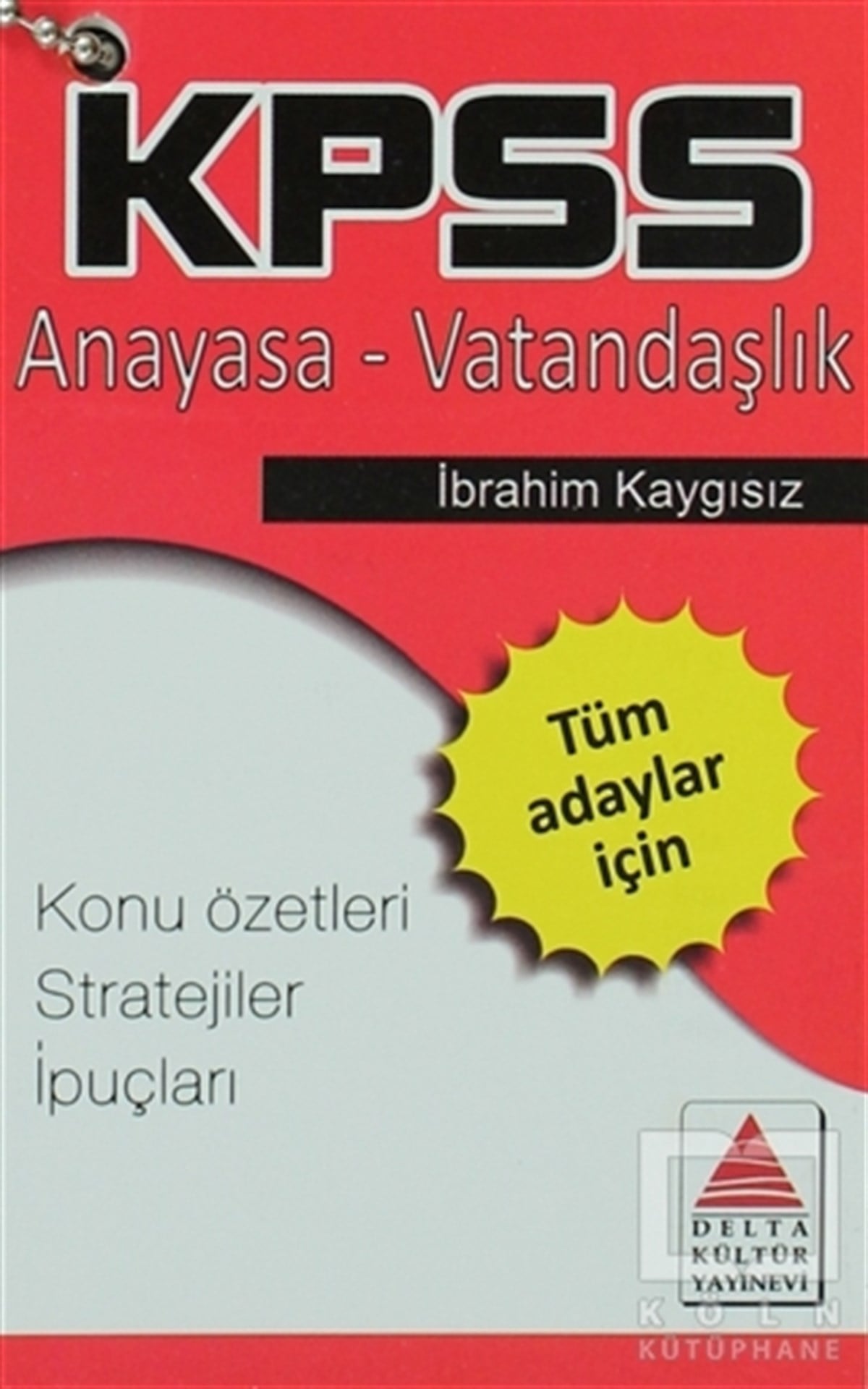 İbrahim KaygısızSınavlara Hazırlık KitaplarıKPSS Anayasa - Vatandaşlık