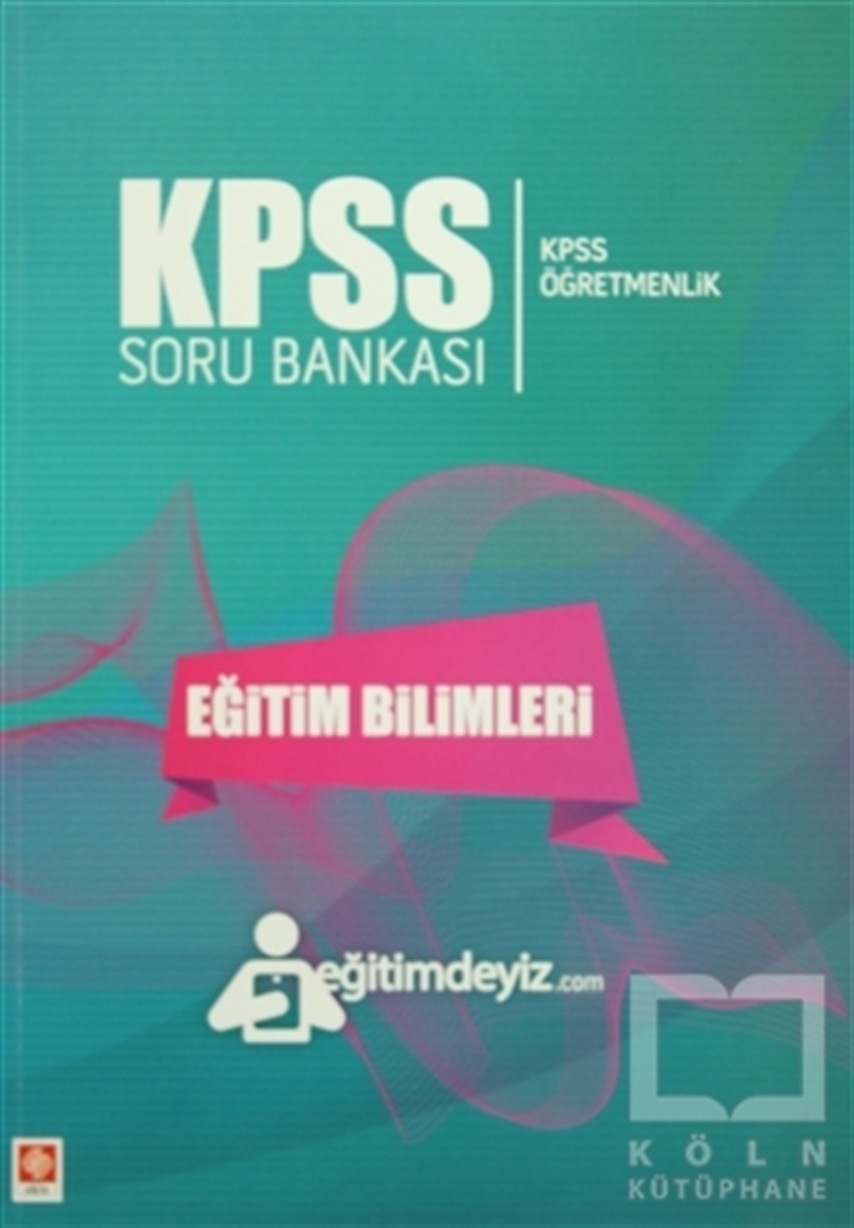 KolektifSınavlara Hazırlık KitaplarıKPSS Soru Bankası Eğitim Bilimleri