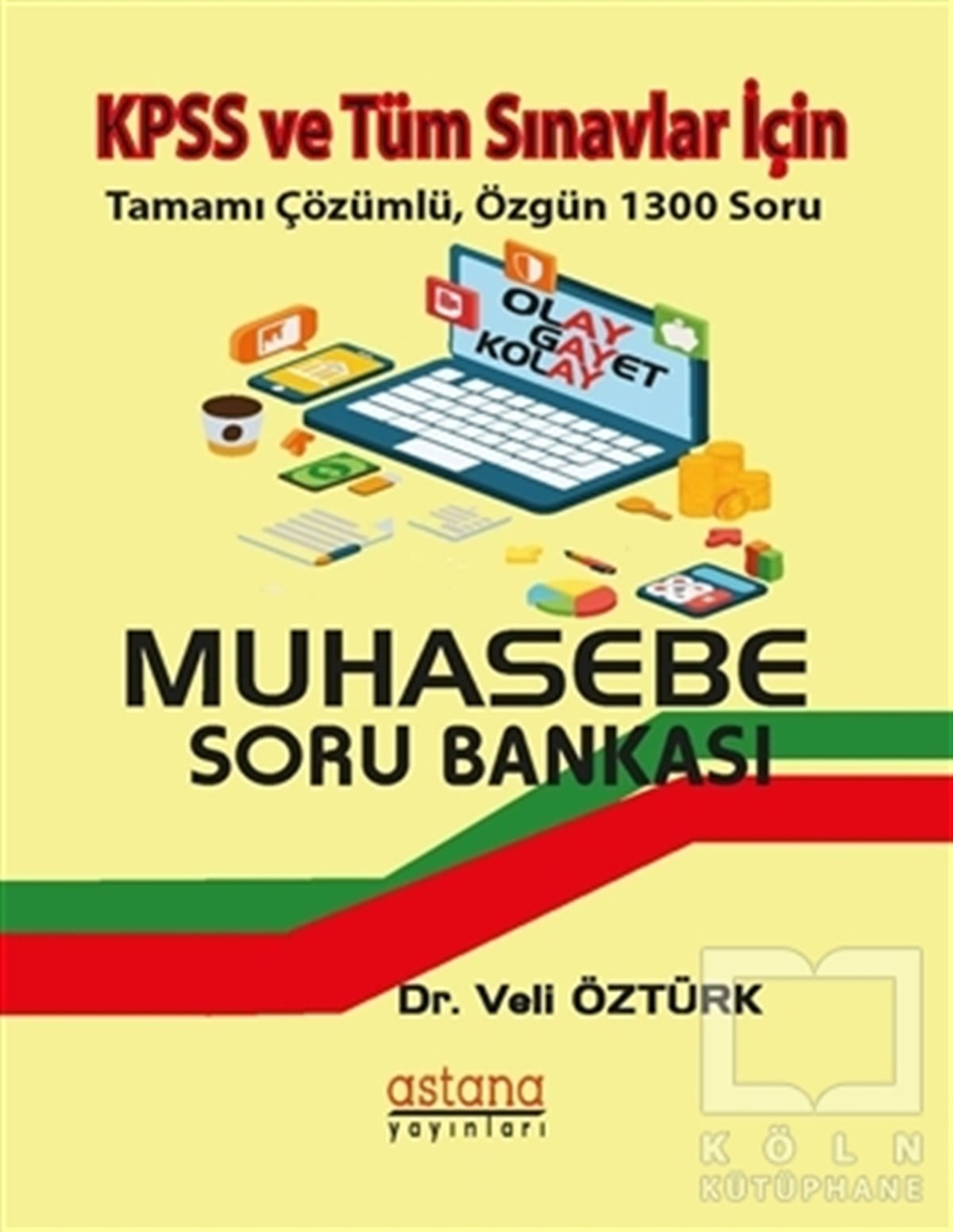 Veli ÖztürkSınavlara Hazırlık KitaplarıKPSS ve Tüm Sınavlar İçin Muhasebe Soru Bankası