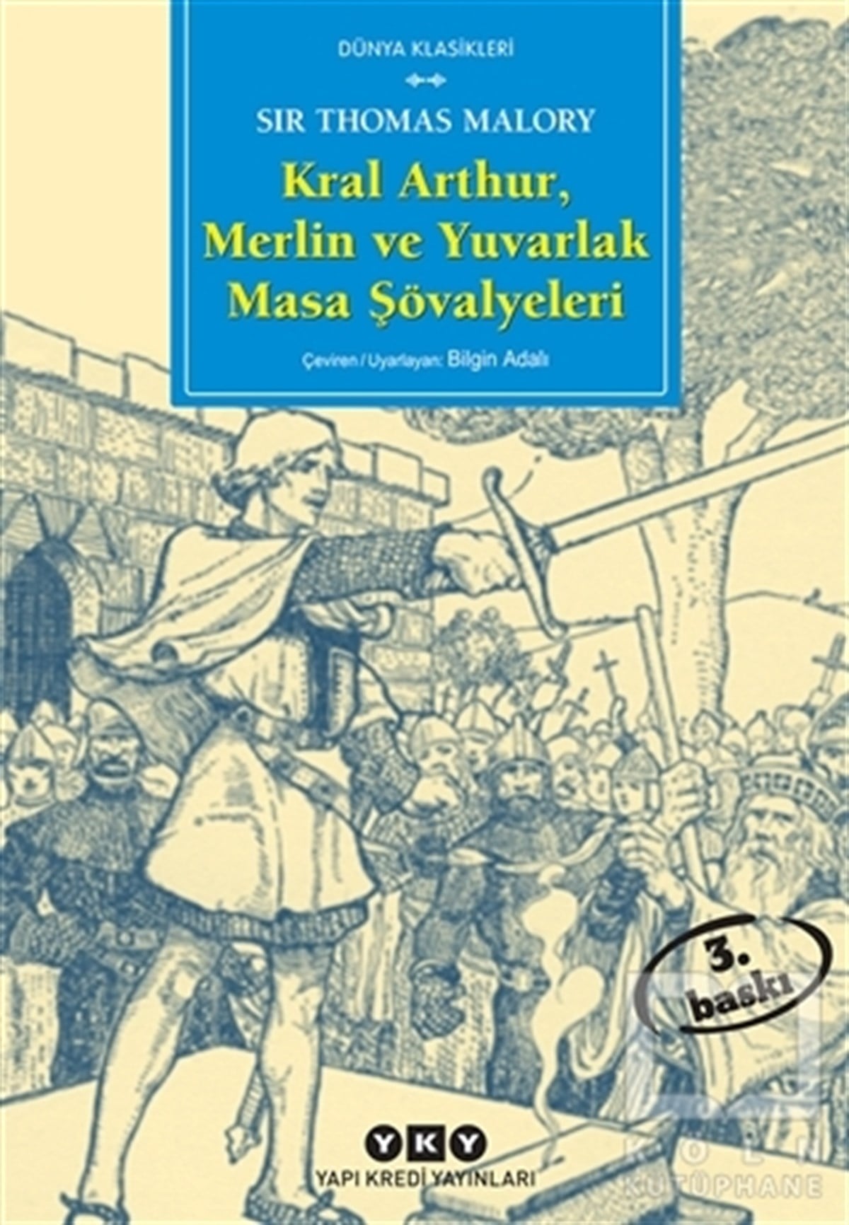 Sir Thomas MaloryRomanKral Arthur, Merlin ve Yuvarlak Masa Şövalyeleri