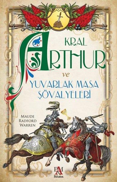 Maude Radford WarrenDünya RomanKral Arthur ve Yuvarlak Masa Şövalyeleri