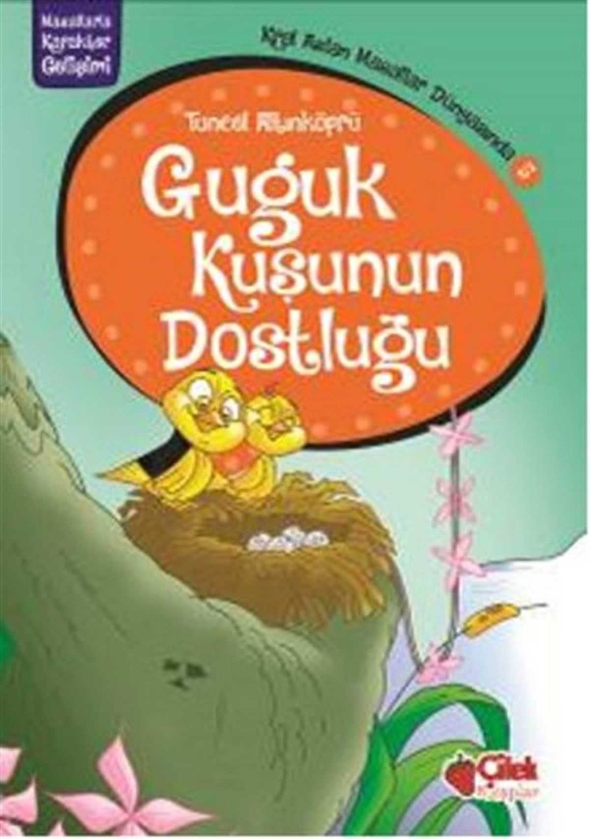 Tuncel AltınköprüOkul Öncesi Masal KitaplarıKral Aslan Masallar Dünyasında 5 - Guguk Kuşunun Dostluğu