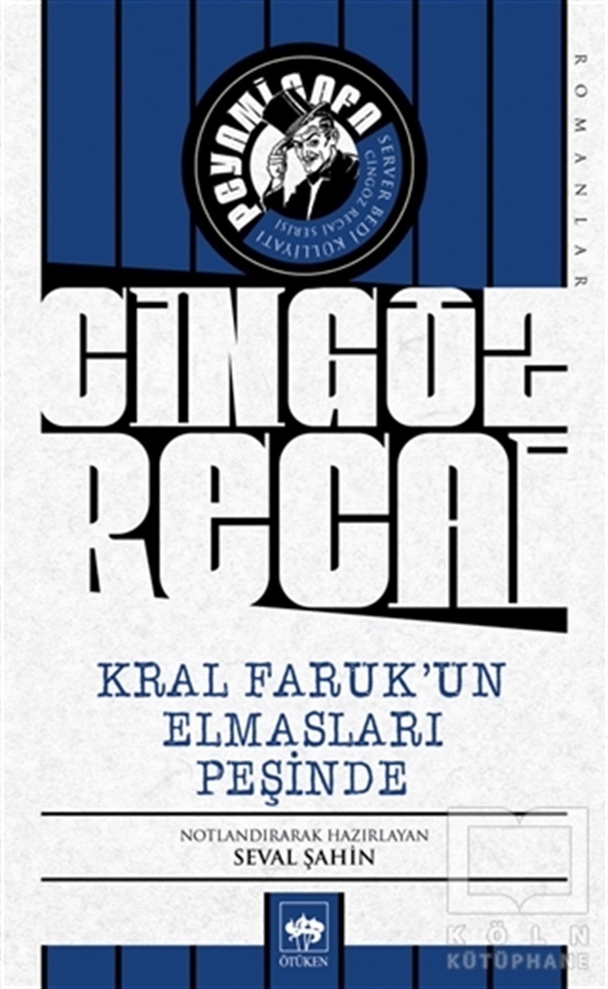 Peyami SafaPolisiyeKral Faruk'un Elmasları Peşinde - Cingöz Recai