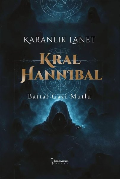Battal Gazi MutluFantastik Kitaplar & Fantastik RomanlarKral Hannibal - Karanlık Lanet