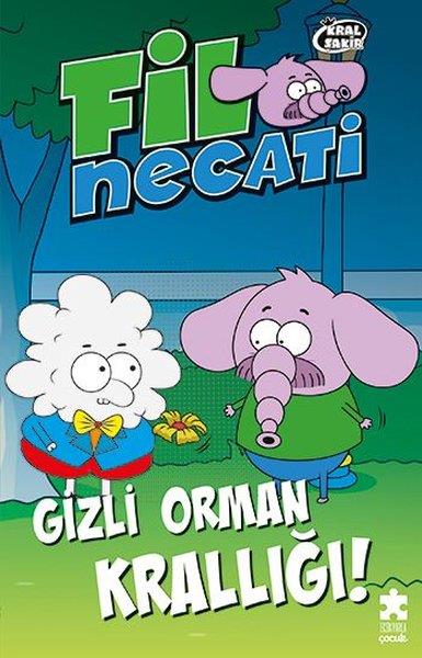 Varol YaşaroğluÇocuk Gençlik RomanlarıKral Şakir Fil Necati 3 - Gizli Orman Krallığı