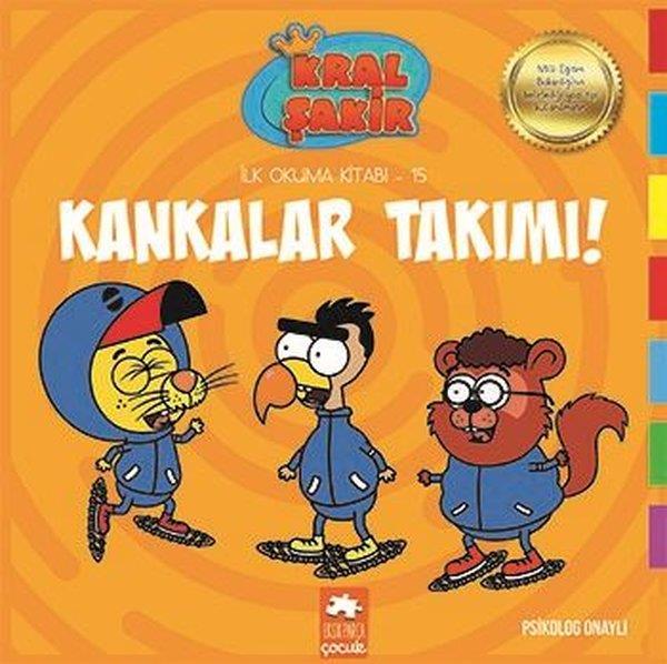 Varol YaşaroğluÇocuk Masal KitaplarıKral Şakir Kankalar Takımı! - İlk Okuma 15